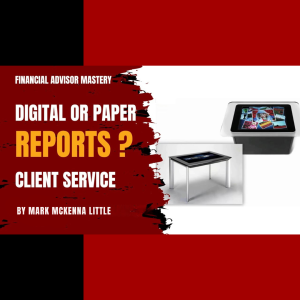 Paper vs. Electronic Reports: Financial Advisor Mastery