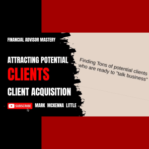The 3 Client Acquisition Projects: Financial Advisor Mastery