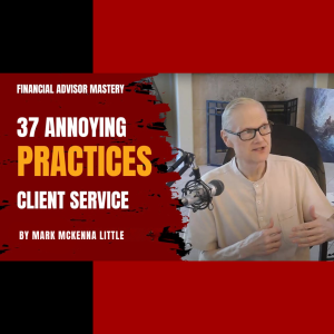 37 (Easily Fixable) Things That Annoy Affluent Clients