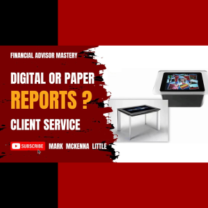Paper vs. Electronic Reports: Financial Advisor Mastery