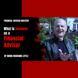 What is success as a Financial Advisor?