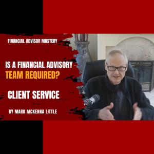 Is a Financial Advisory Team Required?