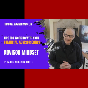 FAM Mindset Tip for working with a Financial Advisor Coach