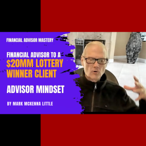 Mindset Serving a 20mm Lottery winner client