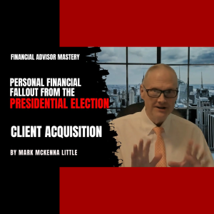 ELECTION SPECIAL: Personal Financial Election Fallout